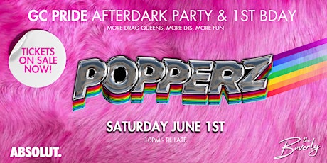 POPPERZ: PRIDE AFTERPARTY + 1ST BDAY!