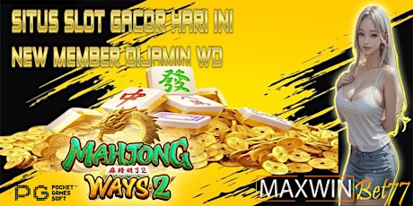 BO Gacor 24 Jam Slot Bank Bri 5000 DIjamin Pecah X1000 Anti Rungkad>>MAXWINBET77