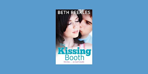 download [PDF] The Kissing Booth (The Kissing Booth, #1) by Beth Reekles Fr primary image