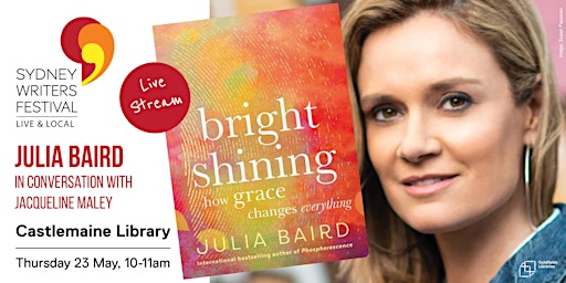 Immagine principale di Julia Baird: Bright Shining - SWF Live & Local 