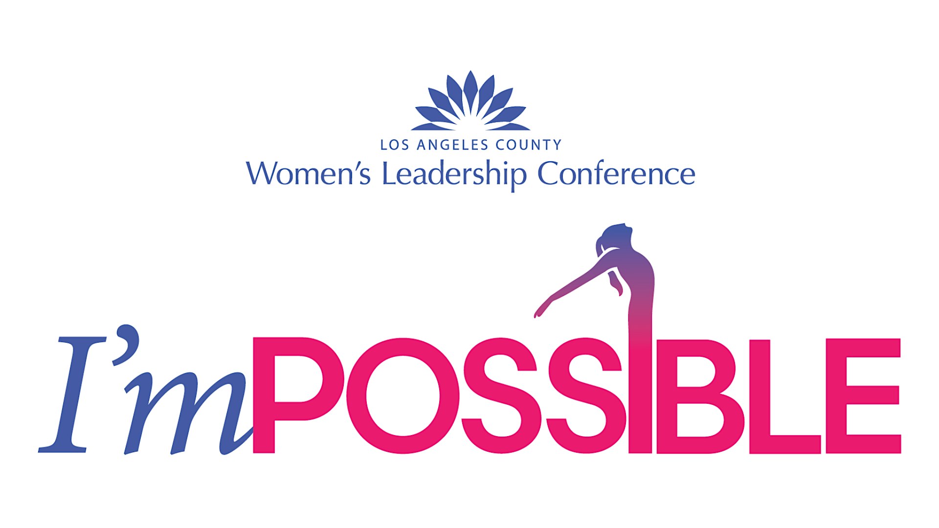 2024 Los Angeles County Women's Leadership Conference: I'm Possible