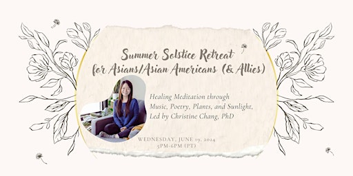 Summer Solstice Retreat for Asians/Asian Americans (& Allies) primary image