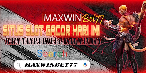MAXWINBET77>Situs Resmi Server Thailand Slot Bank BNI Full Sketer primary image