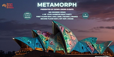Down Under Events Presents METAMORPH Vivid Boat Party