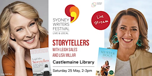 Hauptbild für Storytellers: Leigh Sales and Lisa Millar - SWF Live & Local