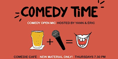 Comedy Time - Comedy Open Mic primary image