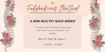Image principale de Feldenkrais Mini Healthy Back Series Workshop
