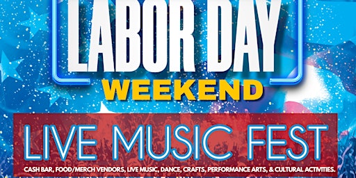 2024 LABOR DAY WEEKEND LIVE MUSIC FEST w/ special guests! primary image