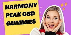 Imagem principal do evento Harmony Peak CBD Gummies Reviews Australia A$33