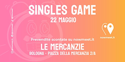 Evento per Single - Le Mercanzie - Bologna - nowmeet primary image