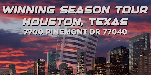 Winning Season Tour - Houston primary image