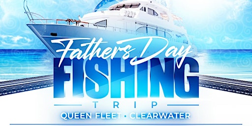 Imagem principal do evento CST FATHER’S DAY WEEKEND DEEP SEA FISHING TRIP