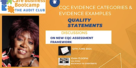 CQC NEW ASSESSMENT FRAMEWORK AND EVIDENCE CATEGORIES