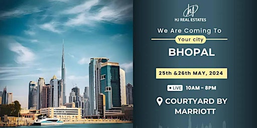 Don’t miss out on Upcoming Dubai Real Estate Event in Bhopal primary image