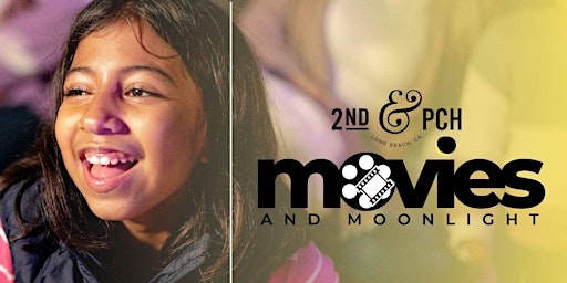 Primaire afbeelding van MOVIES & MOONLIGHT at 2ND & PCH