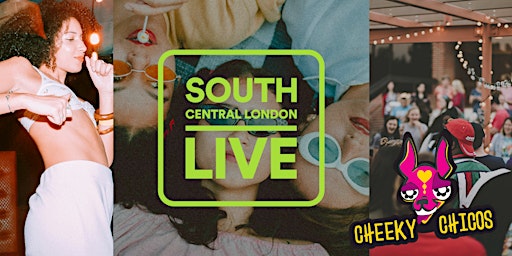 Imagem principal do evento South Central London Live @ Cheeky Chicos