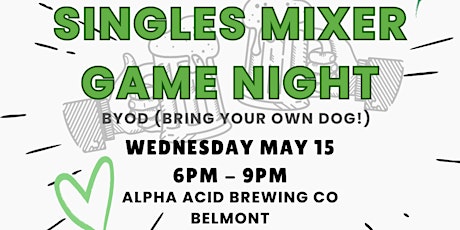 Singles Mixer Game Night (Bring your own dog!)