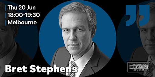 Image principale de The Greater Middle East: Part 2 with Bret Stephens - Melbourne