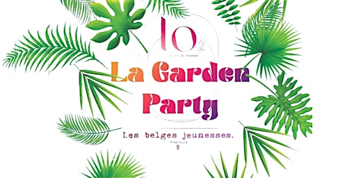 Immagine principale di La Garden Party des Belges Jeunesses à  La Terrasse O2 | Free Entry 