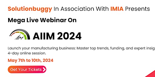Immagine principale di Mega Live Webinar on AIIM 2024: Unleash Manufacturing Innovation! 