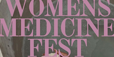 Imagem principal de Womens Medicine Fest SUMMER | BROOKLYN NY
