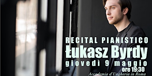 Hauptbild für Łukasz Byrdy - Recital pianistico