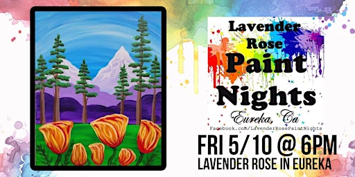 Hauptbild für Redwoods and Poppies Paint Night at Lavender Rose in Eureka