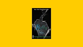 DOWNLOAD [EPUB]] Bully (Fall Away, #1) by Penelope Douglas eBook Download primary image