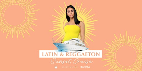 NYC #1 LATIN & REGGAETON Sunset Yacht Cruise Boat Party