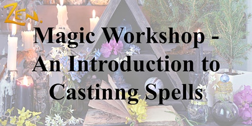 Imagem principal do evento Magic Workshop - An Intro to Casting Spells