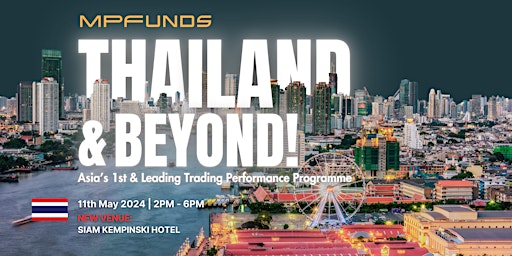 Imagem principal do evento Empower Your Trading with MPFunds: Thailand & Beyond