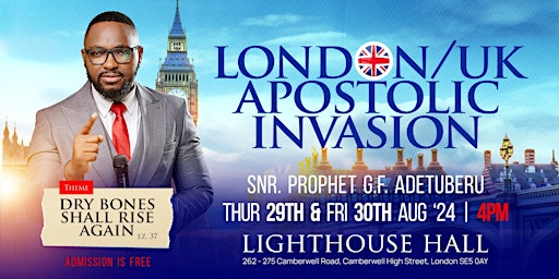 Imagem principal do evento LONDON APOSTOLIC INVASION with Senior Prophet GF ADETUBERU