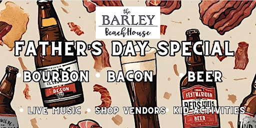 Primaire afbeelding van Father's Day Special*Bourbon*Bacon*Beer