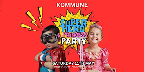 Superhero and  Princess Party