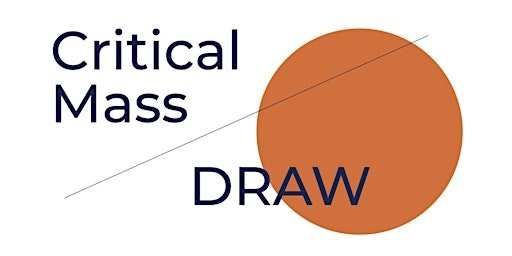 Primaire afbeelding van Critical Mass / / DRAW : Course Intro Q&A (drop-in)