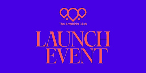 Launch The Arrábida Club primary image
