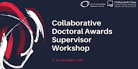 Midlands4Cities Collaborative Doctoral Awards Supervisor Workshop primary image