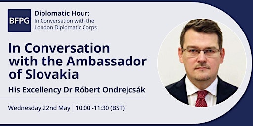 Imagem principal do evento Diplomatic Hour: In Conversation with the Ambassador of Slovakia