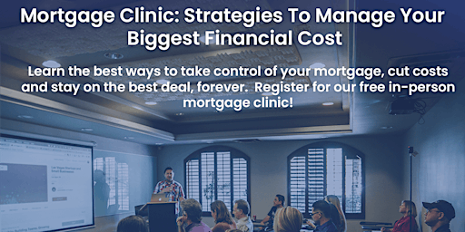 Imagen principal de Reading Mortgage Clinic: strategies to manage your biggest financial cost