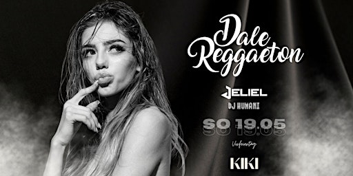 Dale Reggaeton x Kiki Stuttgart / So 19.05.24 Vorfeiertag  primärbild