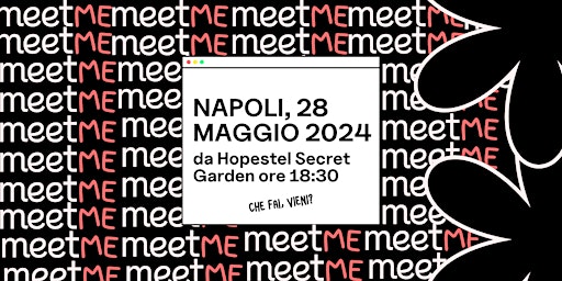 Imagem principal do evento MeetME Napoli, 28 maggio 2024
