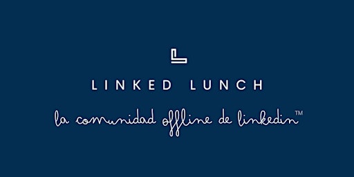 Linked Lunch - Sevilla primary image