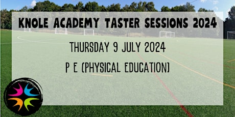 Knole Academy Year 5 Taster Sessions 9 July 2024