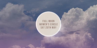 Primaire afbeelding van Full Moon Women's Circle with Rachel