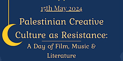 Palestinian Creative Culture as Resistance: Day of Film, Music, Literature primary image