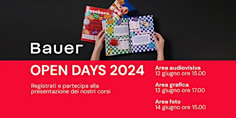 Open Days Bauer - dal 12 al 14 giugno 2024