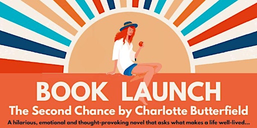 Imagem principal do evento Book Launch: The Second Chance by Charlotte Butterfield