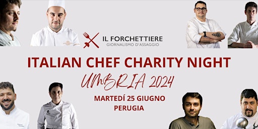 Immagine principale di Italian Chef Charity Night Umbria 2024 