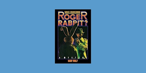 Download [epub]] Who Censored Roger Rabbit? BY Gary K. Wolf EPUB Download  primärbild