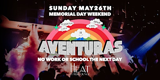 Imagem principal do evento Aventuras Reggaeton & Hip-Hop Party @ Heat Ultra Lounge OC! MDW!